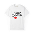 Keep Going - T-shirt