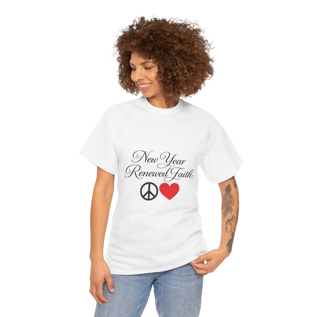 New Year Renewed Faith Peace & Heart Tee